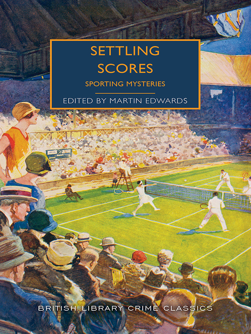 Title details for Settling Scores by Martin Edwards - Available